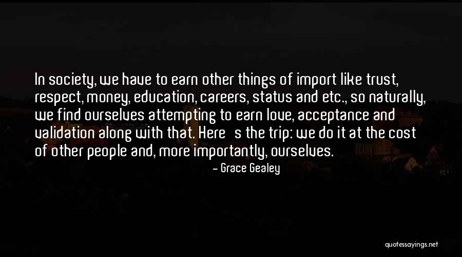 Love Trust And Respect Quotes By Grace Gealey Love Trust And Respect Quotes By Grace Gealey