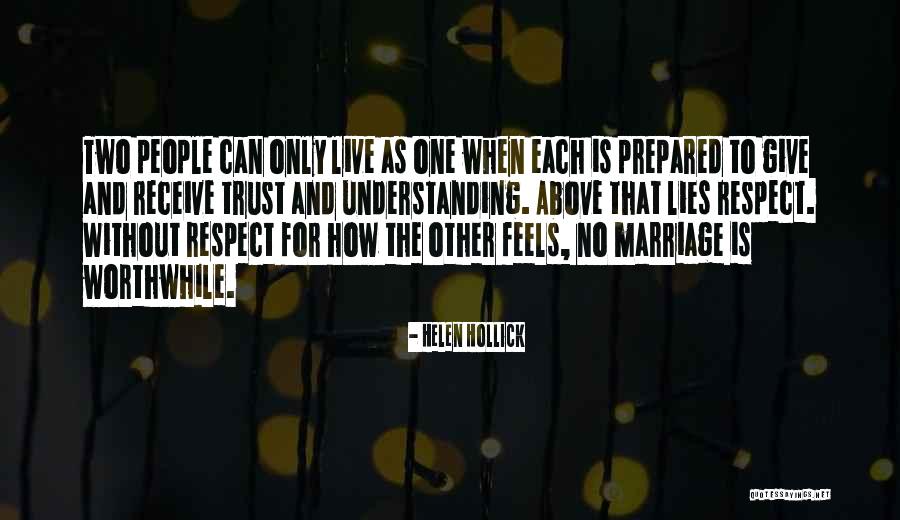 Love Trust And Respect Quotes By Helen Hollick Love Trust And Respect Quotes By Helen Hollick