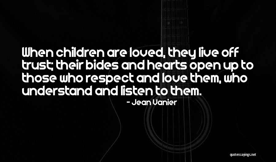 Love Trust And Respect Quotes By Jean Vanier