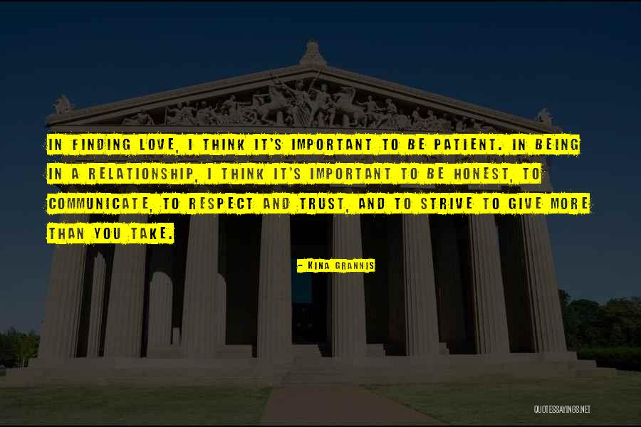 Love Trust And Respect Quotes By Kina Grannis Love Trust And Respect Quotes By Kina Grannis