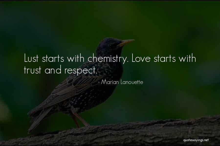 Love Trust And Respect Quotes By Marian Lanouette