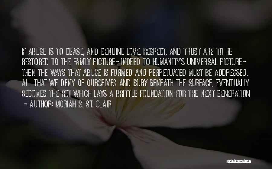 Love Trust And Respect Quotes By Moriah S. St. Clair