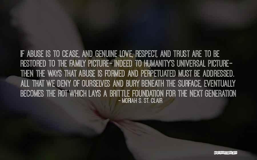 Love Trust And Respect Quotes By Moriah S. St. Clair