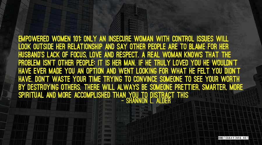 Love Trust And Respect Quotes By Shannon L. Alder Love Trust And Respect Quotes By Shannon L. Alder