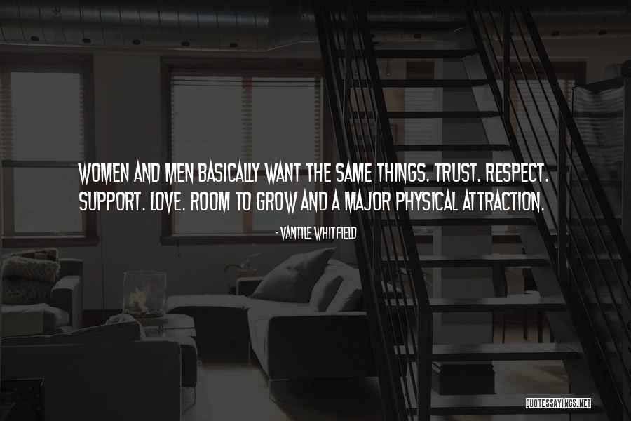 Love Trust And Respect Quotes By Vantile Whitfield Love Trust And Respect Quotes By Vantile Whitfield