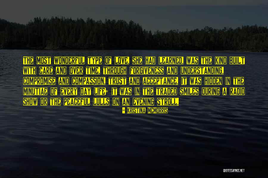 Love Trust Forgiveness Quotes By Kristina McMorris Love Trust Forgiveness Quotes By Kristina McMorris