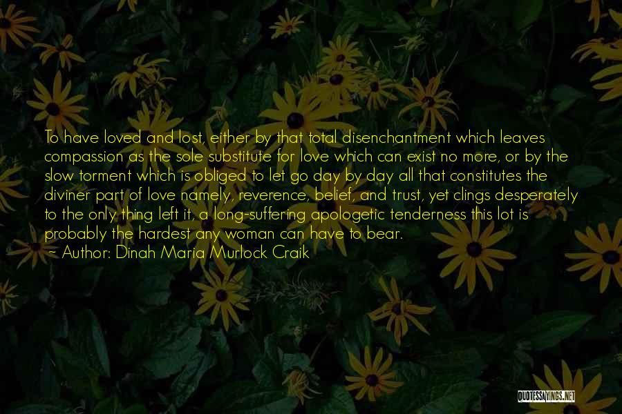 Love Trust Quotes By Dinah Maria Murlock Craik