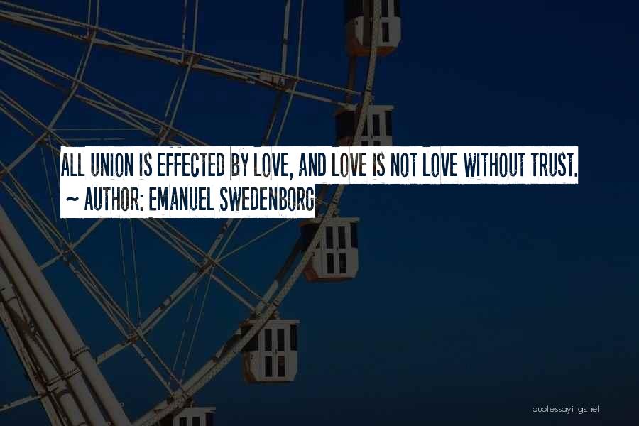 Love Trust Quotes By Emanuel Swedenborg