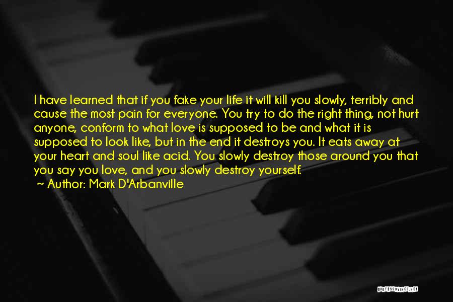 Love Truth And Honesty Quotes By Mark D'Arbanville