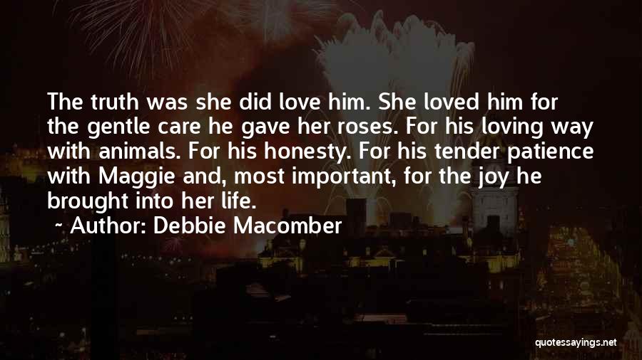 Love Truth Honesty Quotes By Debbie Macomber