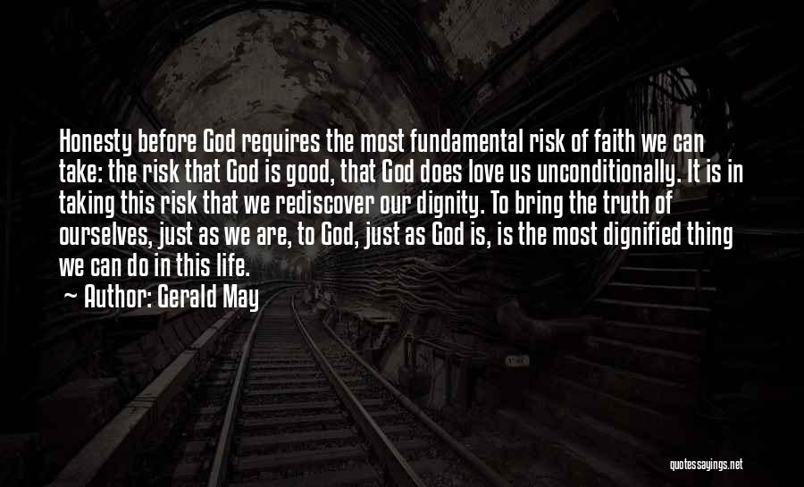 Love Truth Honesty Quotes By Gerald May