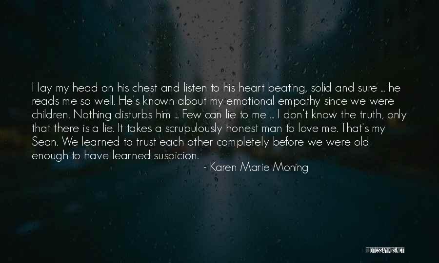 Love Truth Honesty Quotes By Karen Marie Moning