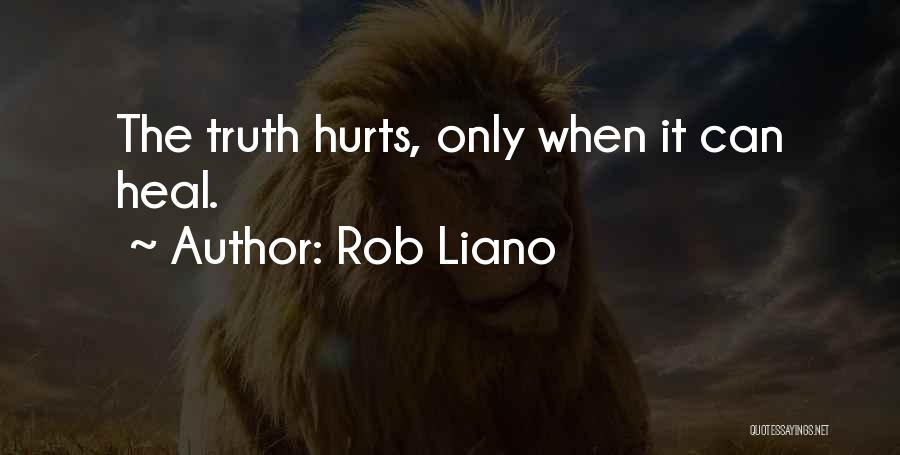 Love Truth Honesty Quotes By Rob Liano