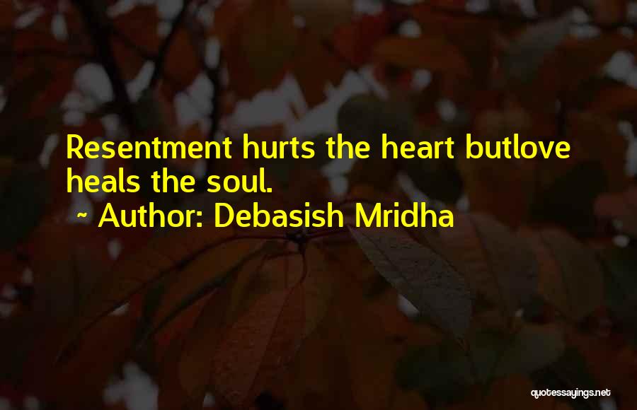 Love Truth Hurts Quotes By Debasish Mridha