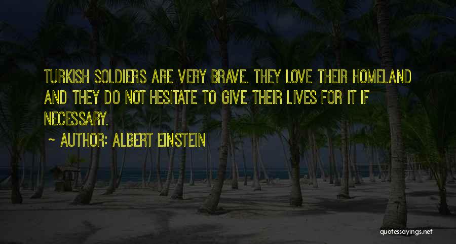 Love Turkish Quotes By Albert Einstein