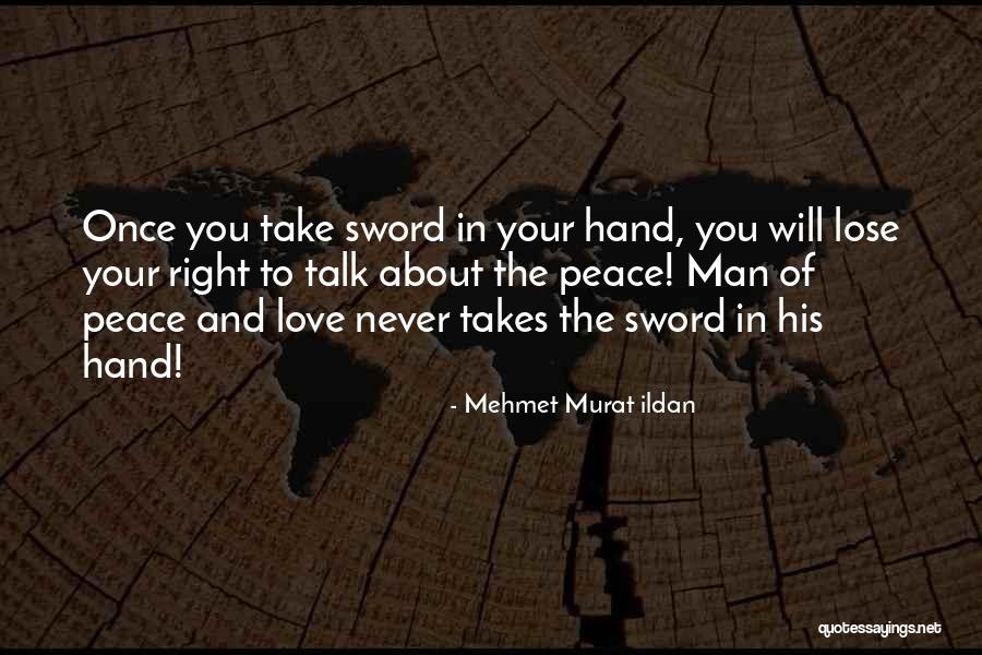 Love Turkish Quotes By Mehmet Murat Ildan