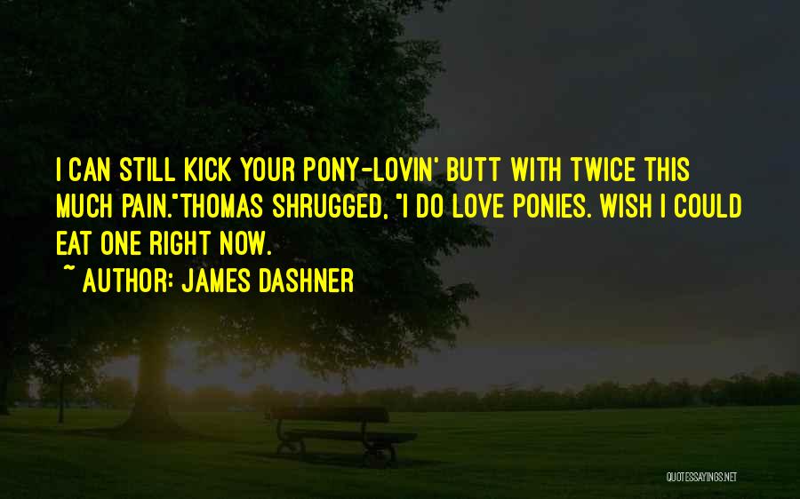 Love Twice Quotes By James Dashner