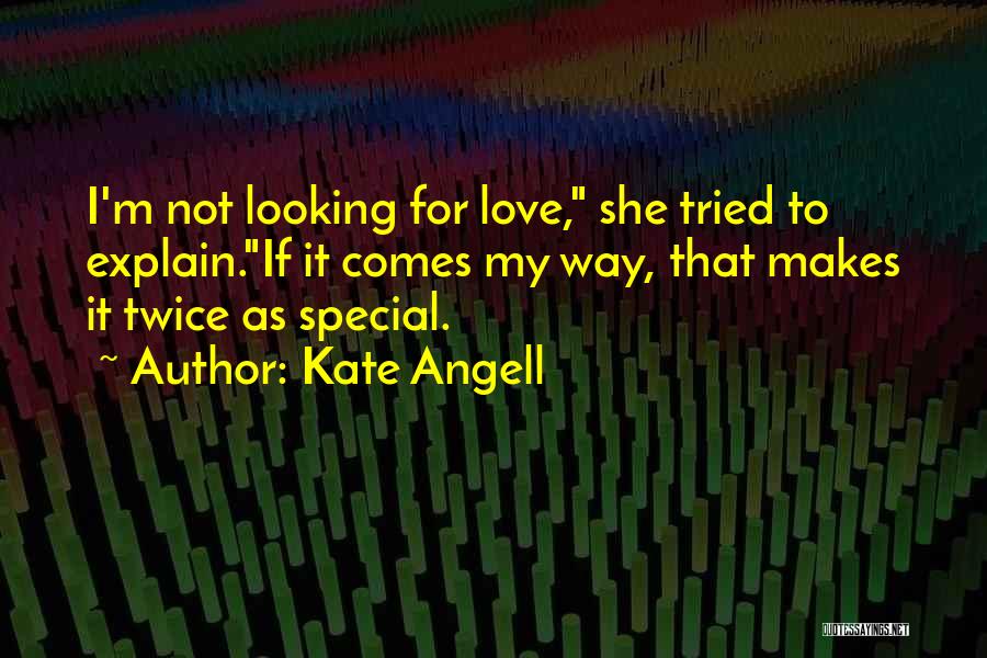 Love Twice Quotes By Kate Angell