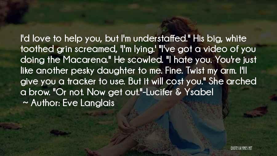 Love Twist Quotes By Eve Langlais