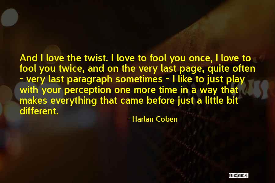 Love Twist Quotes By Harlan Coben