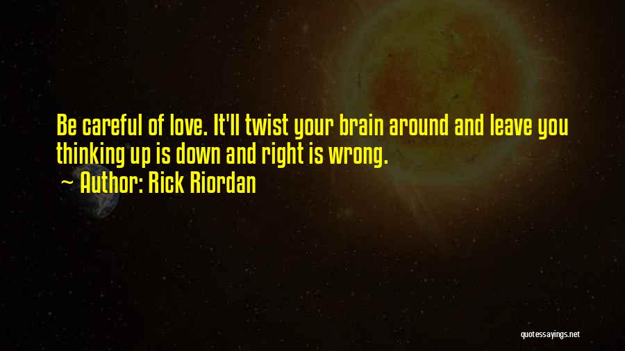 Love Twist Quotes By Rick Riordan