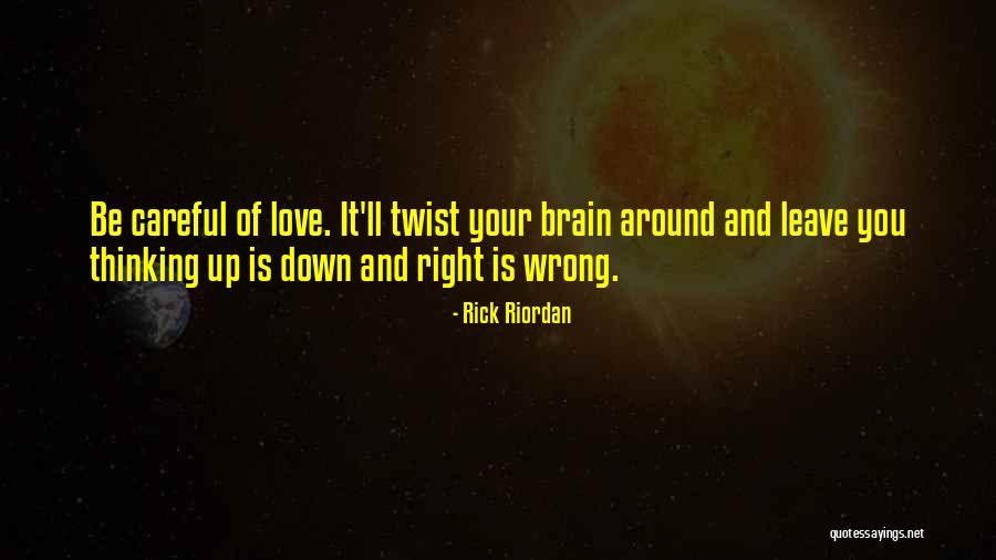 Love Twist Quotes By Rick Riordan