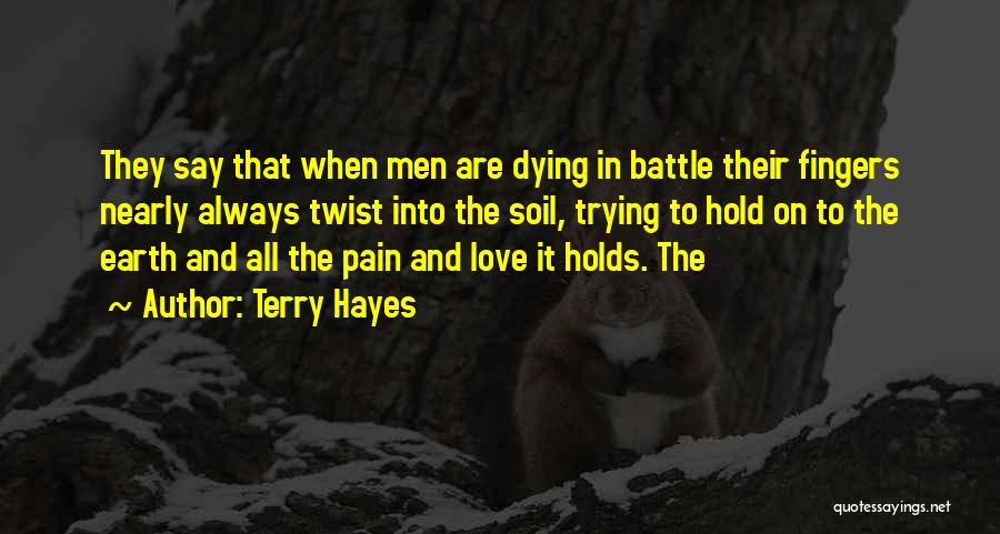 Love Twist Quotes By Terry Hayes