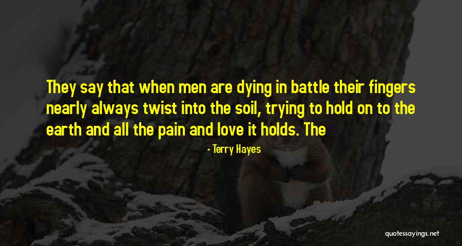 Love Twist Quotes By Terry Hayes