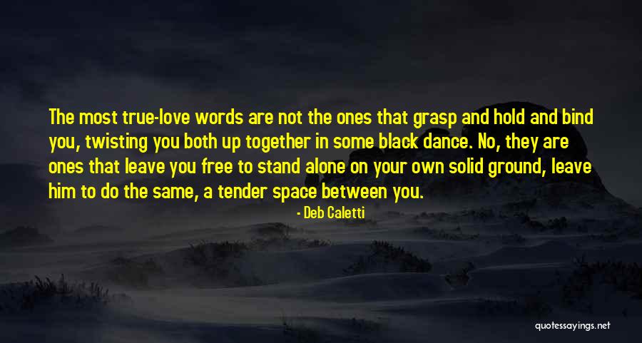 Love Twisting Quotes By Deb Caletti