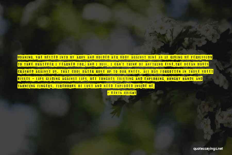 Love Twisting Quotes By Kenya Wright Love Twisting Quotes By Kenya Wright