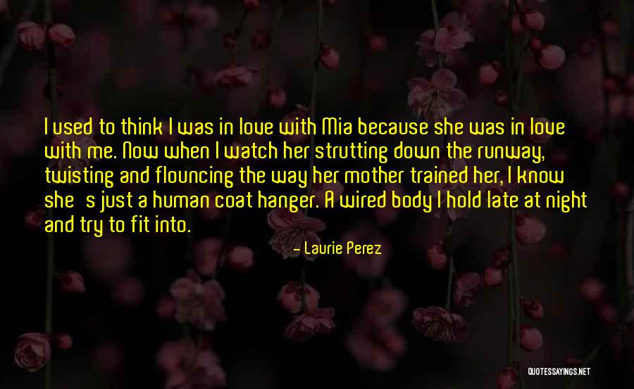 Love Twisting Quotes By Laurie Perez