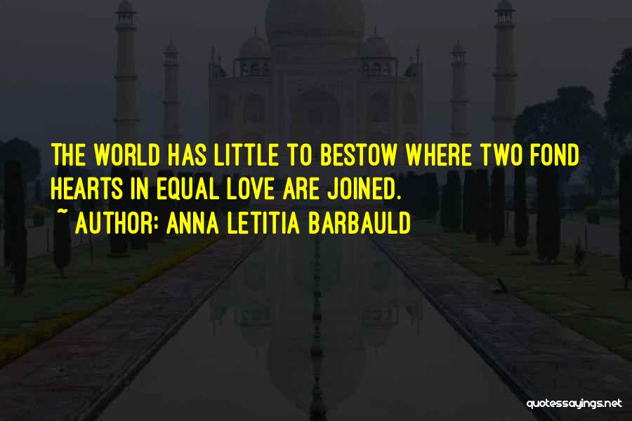 Love Two Hearts Quotes By Anna Letitia Barbauld