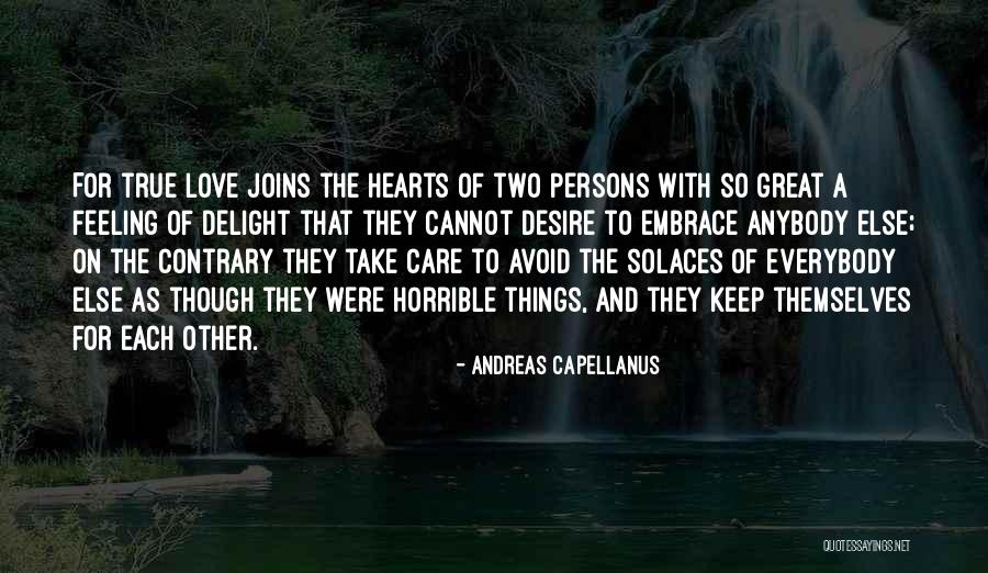 Love Two Persons Quotes By Andreas Capellanus