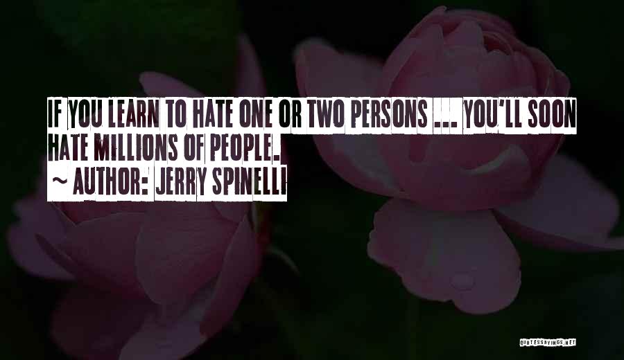 Love Two Persons Quotes By Jerry Spinelli
