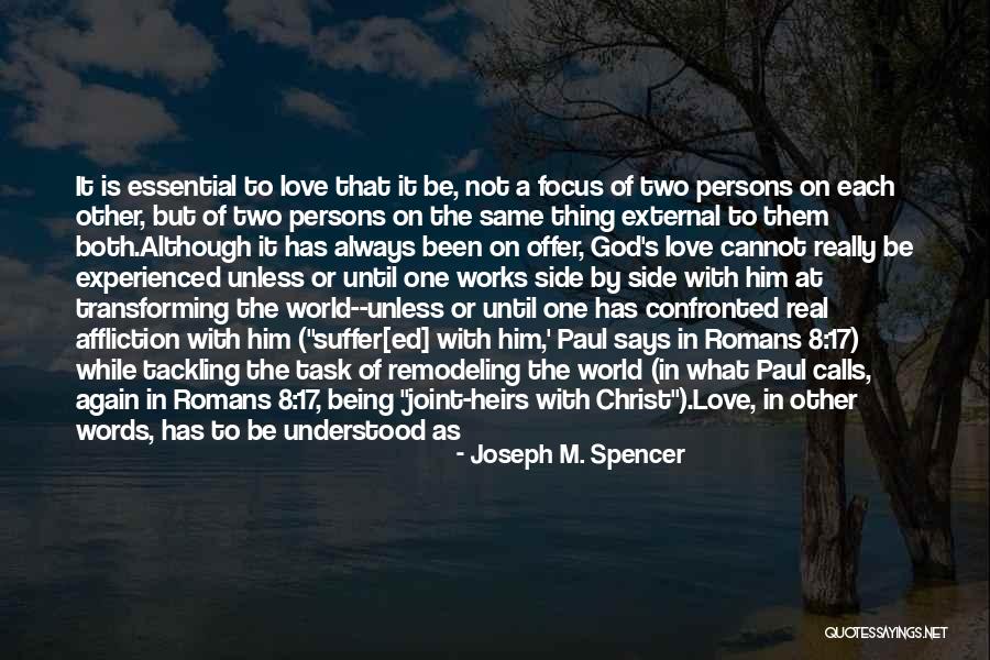 Love Two Persons Quotes By Joseph M. Spencer