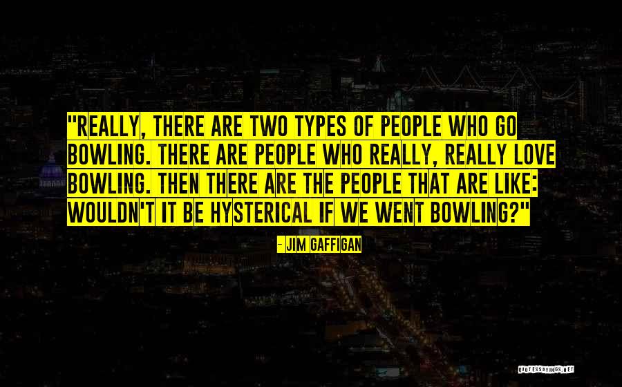 Love Types Quotes By Jim Gaffigan Love Types Quotes By Jim Gaffigan