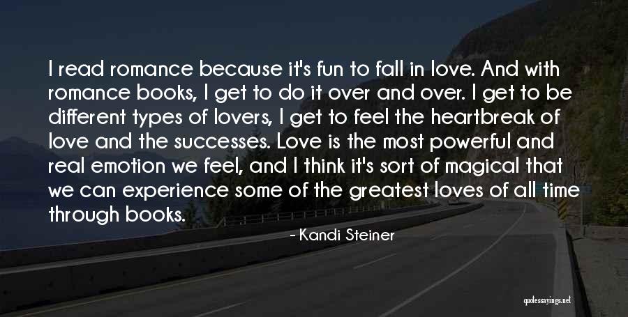 Love Types Quotes By Kandi Steiner Love Types Quotes By Kandi Steiner