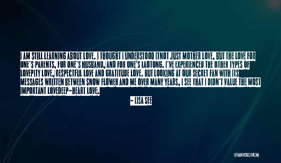 Love Types Quotes By Lisa See Love Types Quotes By Lisa See