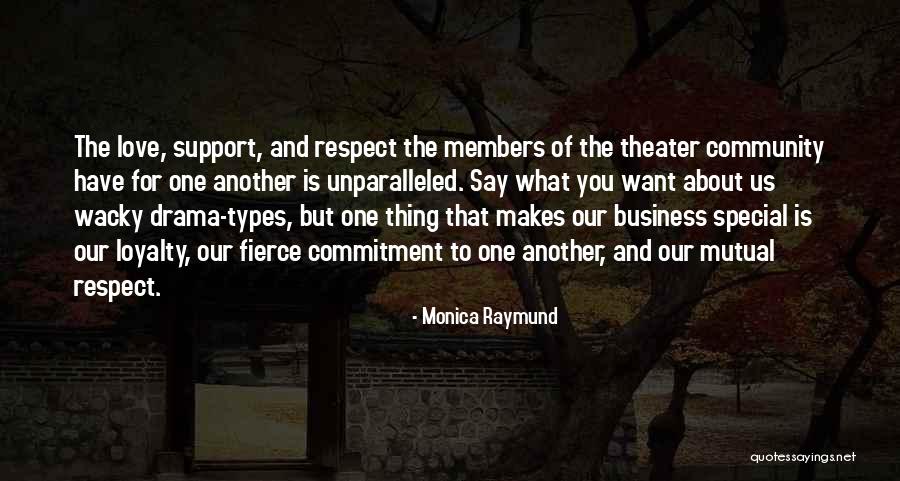 Love Types Quotes By Monica Raymund Love Types Quotes By Monica Raymund