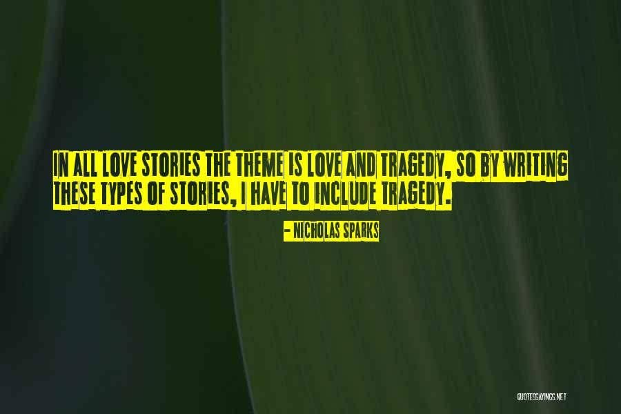 Love Types Quotes By Nicholas Sparks Love Types Quotes By Nicholas Sparks