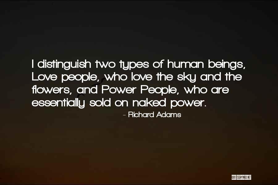 Love Types Quotes By Richard Adams Love Types Quotes By Richard Adams