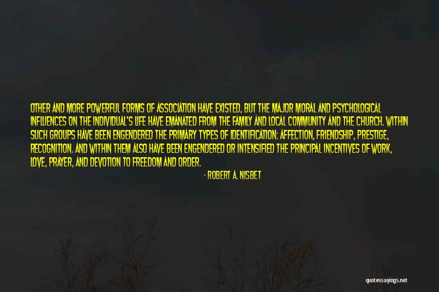 Love Types Quotes By Robert A. Nisbet Love Types Quotes By Robert A. Nisbet