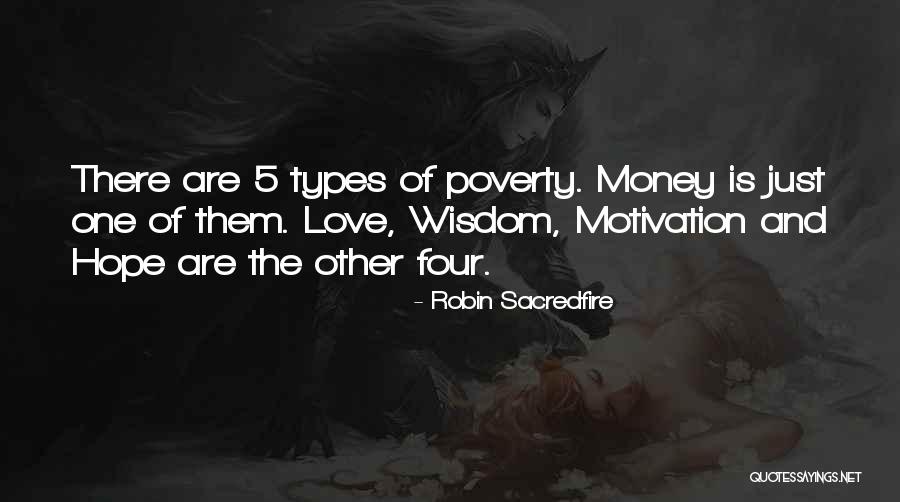Love Types Quotes By Robin Sacredfire Love Types Quotes By Robin Sacredfire