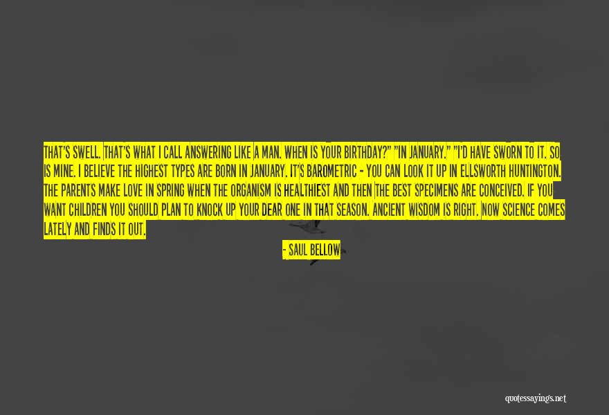 Love Types Quotes By Saul Bellow Love Types Quotes By Saul Bellow