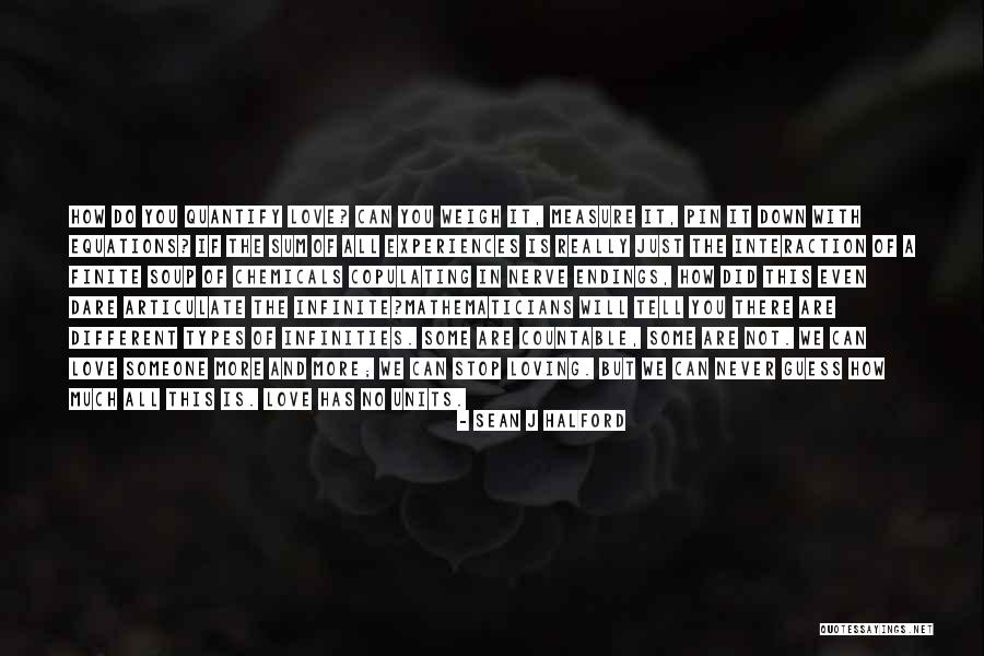 Love Types Quotes By Sean J Halford Love Types Quotes By Sean J Halford