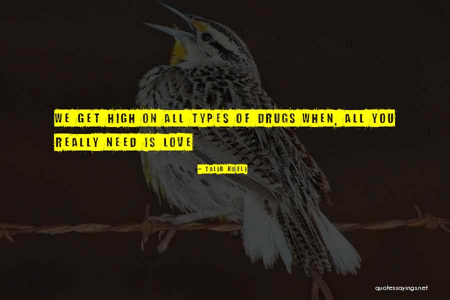 Love Types Quotes By Talib Kweli Love Types Quotes By Talib Kweli