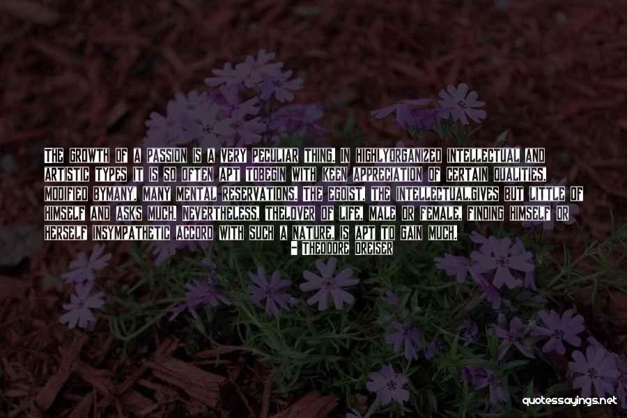 Love Types Quotes By Theodore Dreiser Love Types Quotes By Theodore Dreiser