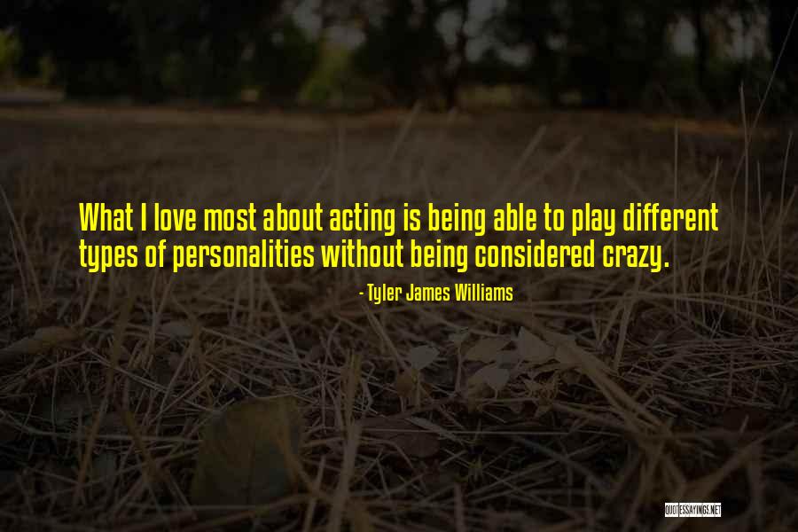 Love Types Quotes By Tyler James Williams Love Types Quotes By Tyler James Williams