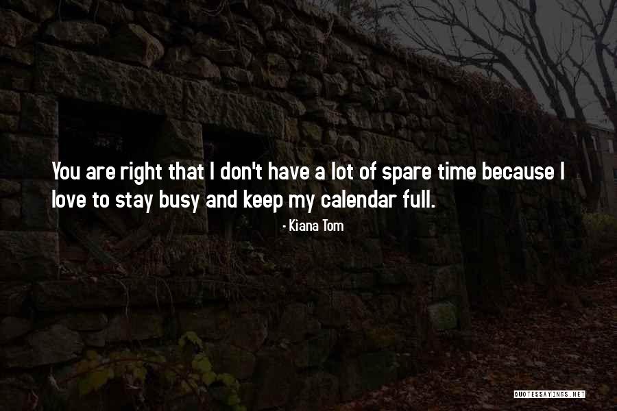 Love U A Lot Quotes By Kiana Tom Love U A Lot Quotes By Kiana Tom