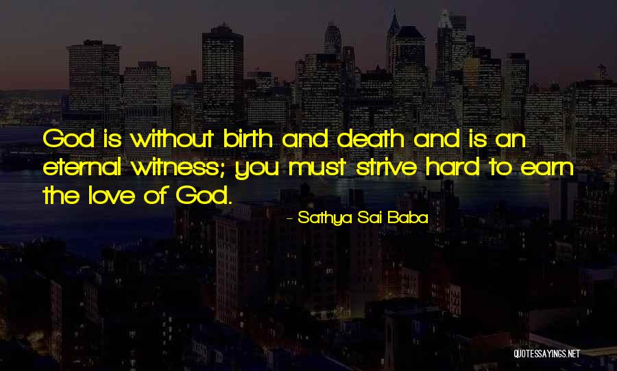 Love U Baba Quotes By Sathya Sai Baba Love U Baba Quotes By Sathya Sai Baba